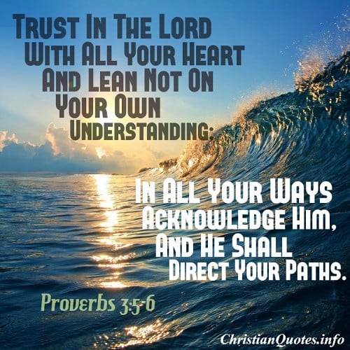 Proverbs 3:5, 6