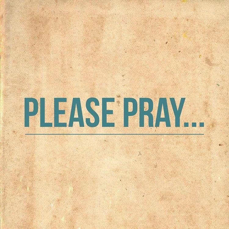 Please pray!